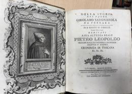 Della storia del padre Girolamo Savonarola da Ferrara domenicano della Congregazione di S. Marco di Firenze