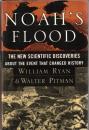 Noah's Flood: The New Scientific Discoveries About the Event that Changed History