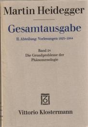 Martin Heidegger Gesamtausgabe II.Abt,: Vorlesungen 1923-1944 Bd.24 Grundprobleme der Phänomenologie