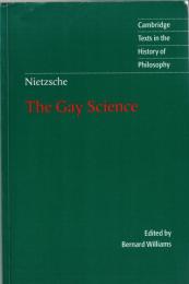 The Gay Science: With a Prelude in German Rhymes and an Appendix of Songs