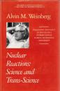 Nuclear Reactions: Science and Trans-Science