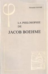 La Philosophie de Jacob Boehme