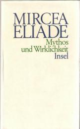 Mythos und Wirklichkeit