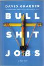Bullshit Jobs: A Theory