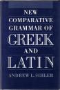 New Comparative Grammar of Greek and Latin