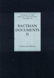 Bactrian Documents: From Northern Afghanistan; Ii: Letters and Buddhist Texts (Studies in the Khalili Collections)