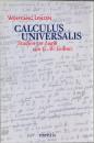 Calculus Universalis: Studien Zur Logik Von G. W. Leibniz 