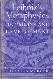 Leibniz's Metaphysics: Its Origins and Development