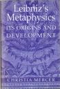 Leibniz's Metaphysics: Its Origins and Development