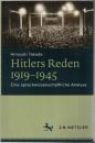Hitlers Reden 1919–1945: Eine sprachwissenschaftliche Analyse