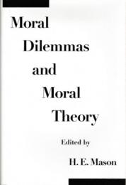 Moral Dilemmas and Moral Theory