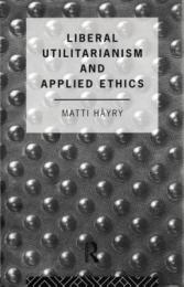 Liberal Utilitarianism and Applied Ethics