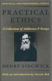 Practical Ethics : A Collection of Addressers and Essays