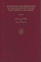 Scepticism and Irreligion in the Seventeenth and Eighteenth Centuries