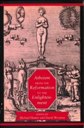 Atheism from the Reformation to the Enlightenment