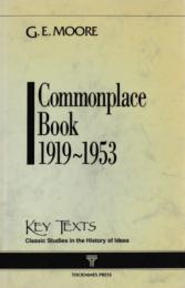Commonplace Book 1919-1953 (Classic Studies in the History of Ideas)