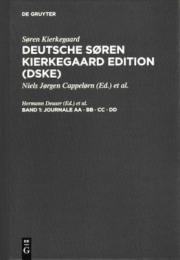 Deutsche Soeren Kierkegaard Edition Bd.1: Journale und Aufzeichnungen Journale AA. BB. CC. DD