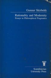Rationality and Modernity : Essays in Philosophical Pragmatics
