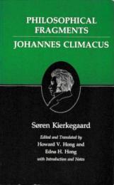 Philosophical Fragments (Kierkegaard Writings,VII)