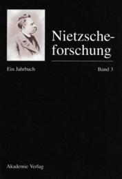 Nietzsche-Forschung : Eine　Jahresschrift Bd.3