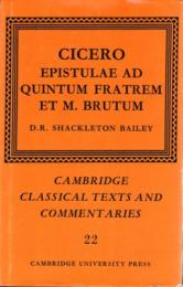Epistulae ad Quintum Fratrem et M.Brutum (Cambridge Classical Texts and Commentaries Vol.22)