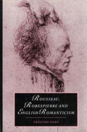 Rousseau, Robespierre and English Romanticism