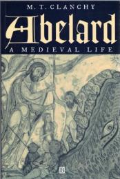 Abelard : A Medieval Life