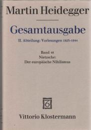 Martin Heidegger Gesamtausgabe  II.Abt.: Vorlesungen 1923-1944 Bd.48 Niezsche: Der europäische Nihilismus