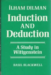 Induction and Deduction ：A Study in Wittgenstein