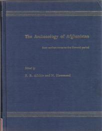 The Archaeology of Afghanistan : from earliest times tothe Timurid period