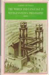 The World and Language in Wittgenstein's Philosophy