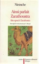 Ainsi parlait Zarathoustra Also sprach Zarathustra : Texte original et version francaise