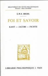 Foi et Savoir : Kant - Jacobi - Fichte