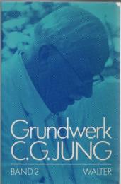 C.G.Jung Grundwerk Bd.2 : Archetyp und Ubwebußtes