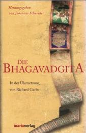 Die Bhagavadgita ; Das altindische Gedicht in der Übersetzung von Richard Garbe