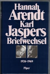 Hannah Arendt Karl Jaspers Briefwechsel 1926-1969