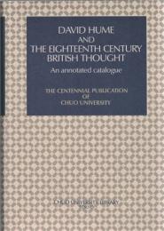 デイヴィド・ヒュームと18世紀英国思想　解題目録　David Hume and the Eighteenth Century British Thought : An annoted catalogue