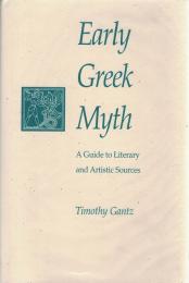 Early Greek Myth : A Guide to Lieterary and Artistic Sources