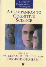 A Companion to Cognitive Science (Blackwell Companions to Philosophy)