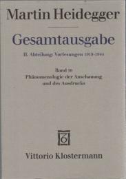 Martin Heidegger Gesamtausgabe II.Abt.:Vorlesungen 1923-1944 Bd.59 Phänomenologie de Anschauung und des Ausdrucks