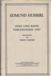 Ding und Raum : Vorlesungen 1907 (Husserliana Bd.XVI)