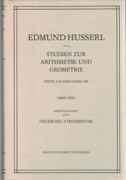 Studien zur Arithmetik und Geometrie : Texte aus dem Nachlass 1886-1901 (Husserliana Bd.XXI)
