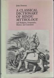 A Classical Dictionary of Hindu Mythology and Religion, Geography, History and Literature
