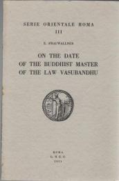 On the Date of the Buddhist Master of the Law Vasubandhu