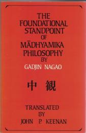 The Foundatinal Standpoint of Madhyamika Philosophy