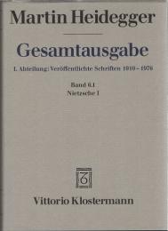 Martin Heidegger Gesamtausgabe I.Abt.: Veroeffentlichte Schriften 1910-1976 Bd.6.1/2 Nietzsche I・II