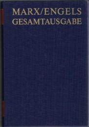 Karl Marx Friedrich Engels Gesamtausgabe  III Abt，Bd 1．Karl Marx Friedrich Engels Exzerpte Bis Appril 1846 Text / Apparat