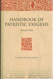 Handbook of Patristic Exegesis : The Bible in Ancient Christianity (2vols.)