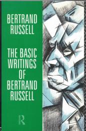 The Basic Writings of Bertrand Russell 1903-1959