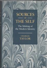 Sources of the Self : The Making of the Modern Identity
